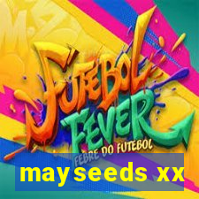 mayseeds xx