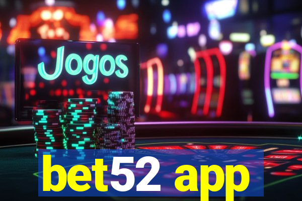 bet52 app