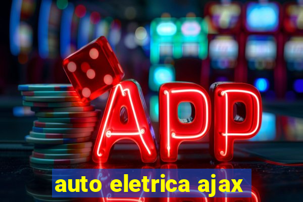 auto eletrica ajax