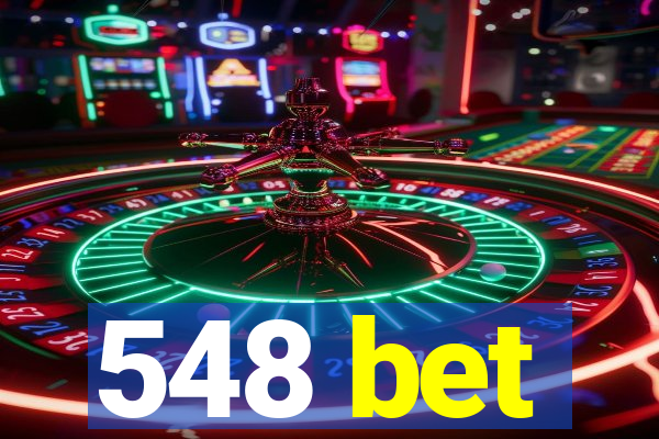 548 bet