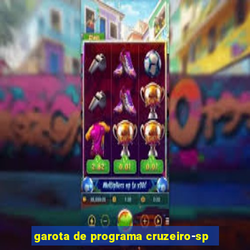 garota de programa cruzeiro-sp