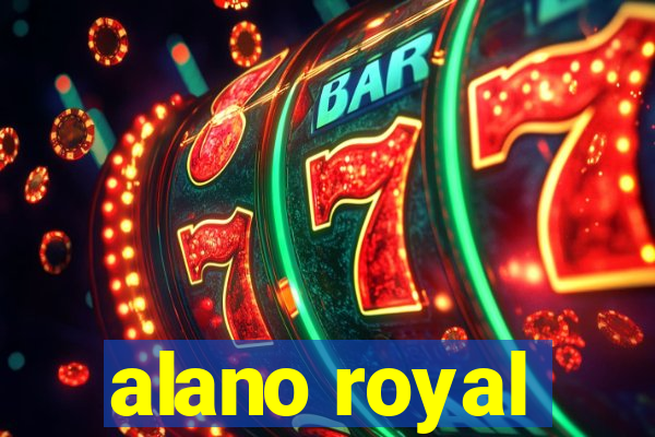 alano royal