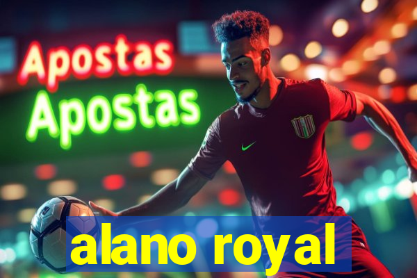 alano royal