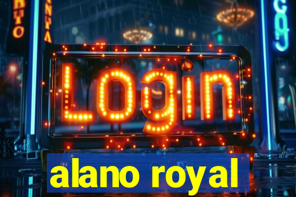 alano royal