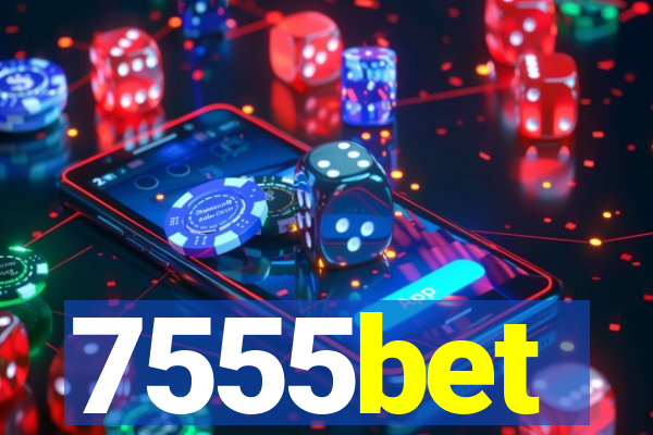 7555bet