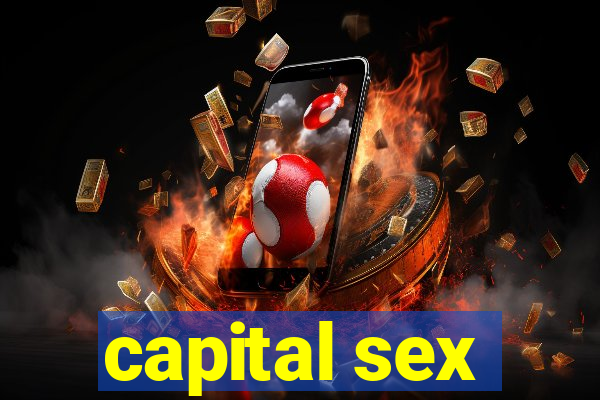 capital sex