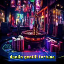 danilo gentili fortuna