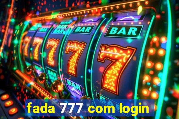 fada 777 com login