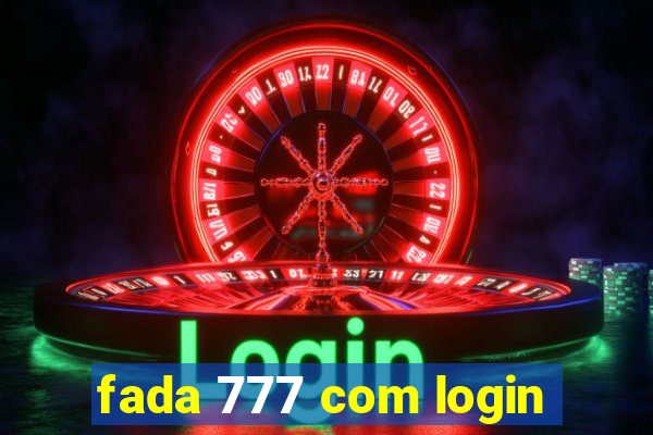 fada 777 com login