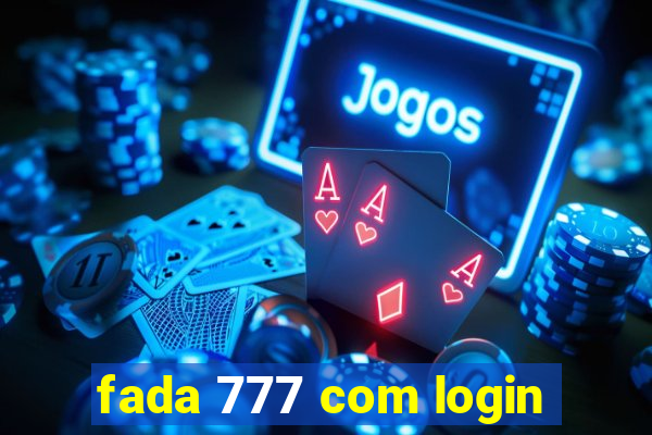 fada 777 com login