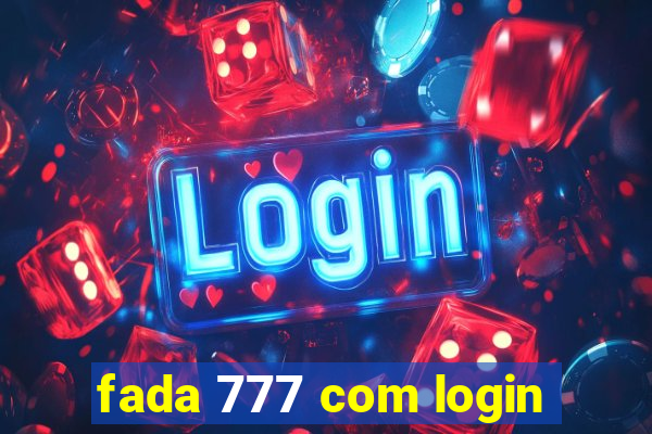 fada 777 com login