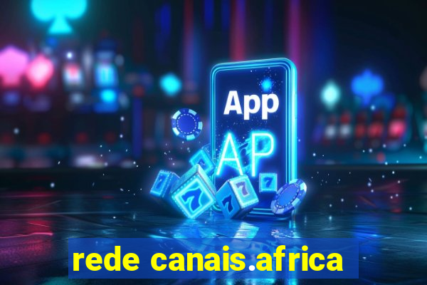 rede canais.africa