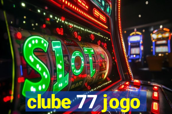 clube 77 jogo