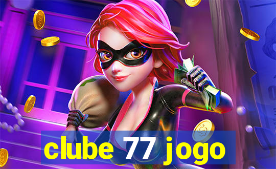 clube 77 jogo