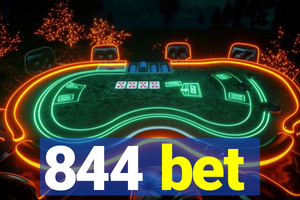 844 bet