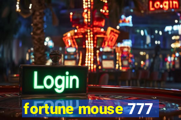 fortune mouse 777