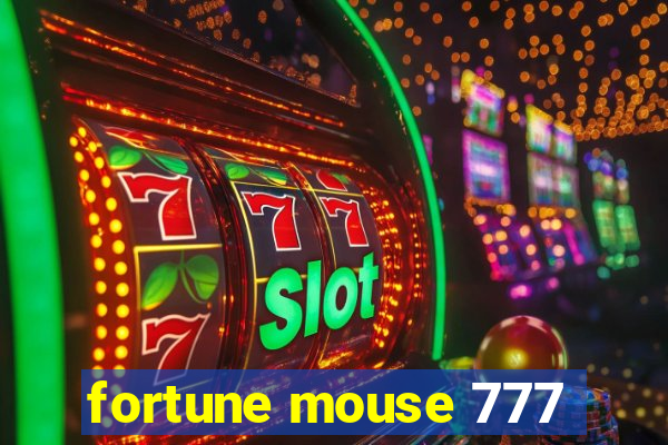 fortune mouse 777