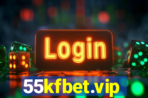 55kfbet.vip