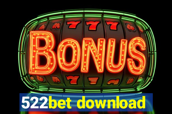 522bet download