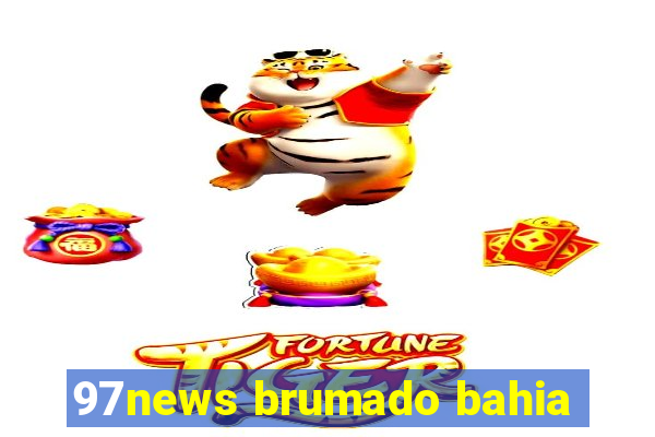 97news brumado bahia