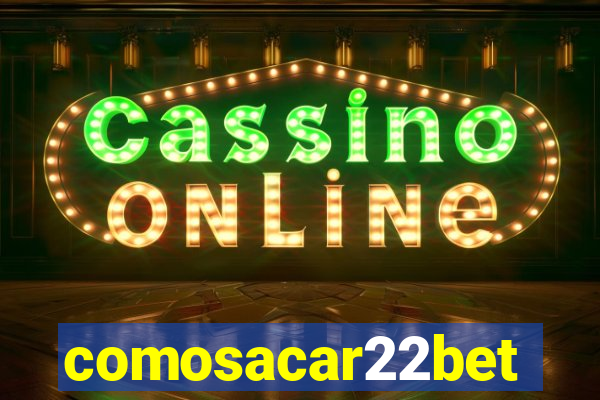 comosacar22bet