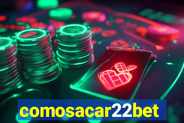 comosacar22bet