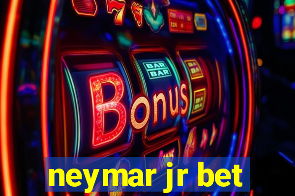 neymar jr bet