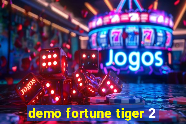 demo fortune tiger 2