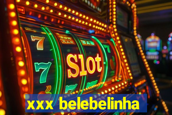 xxx belebelinha