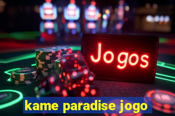 kame paradise jogo