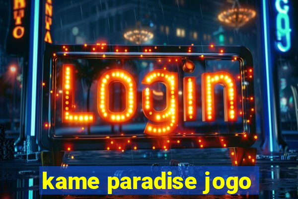 kame paradise jogo