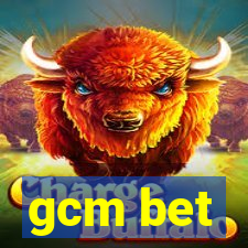 gcm bet