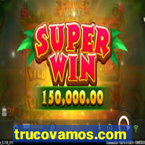 trucovamos.com