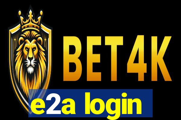 e2a login