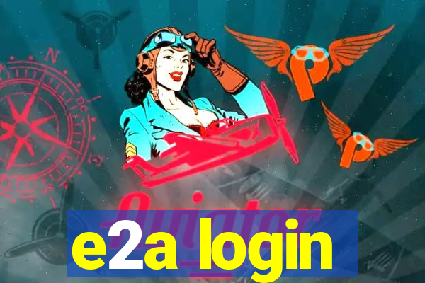 e2a login