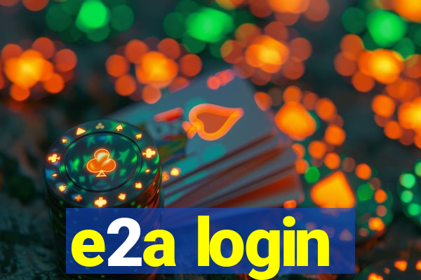 e2a login