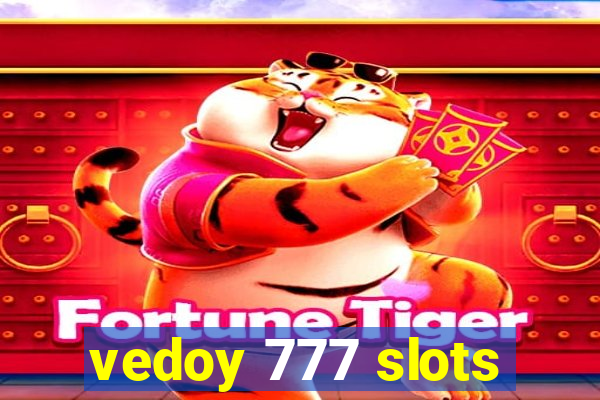 vedoy 777 slots