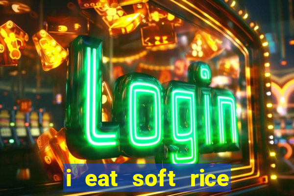 i eat soft rice in another world pt br cap 1