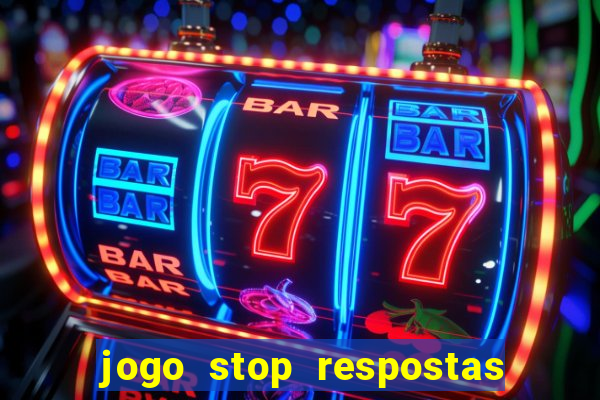 jogo stop respostas de a a z