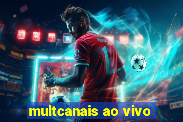 multcanais ao vivo