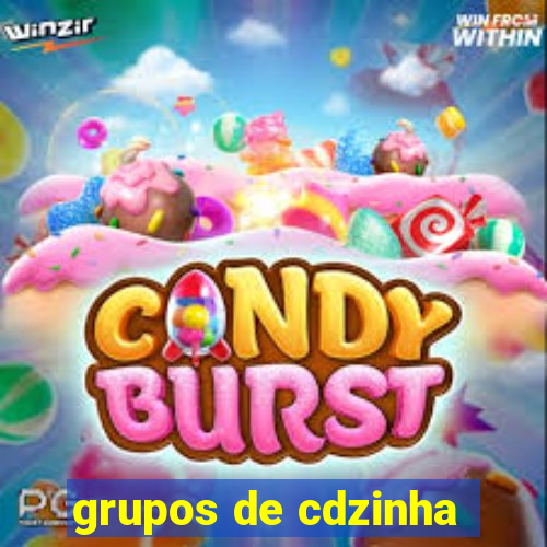 grupos de cdzinha