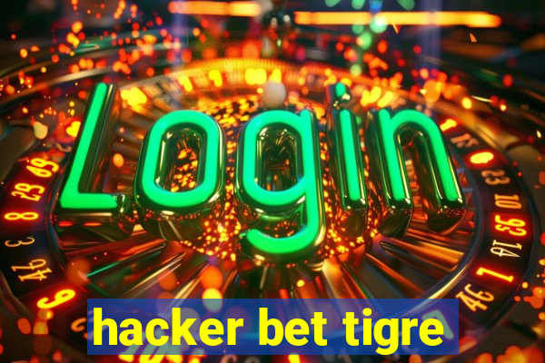 hacker bet tigre