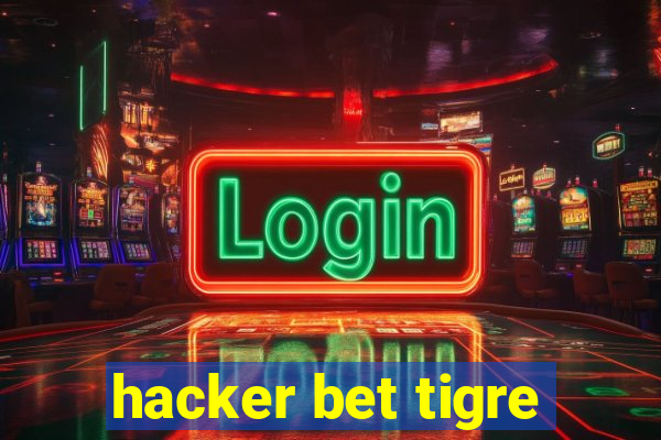 hacker bet tigre