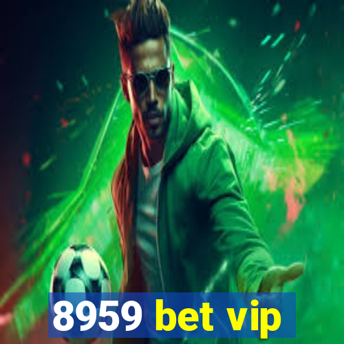 8959 bet vip