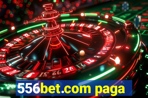 556bet.com paga