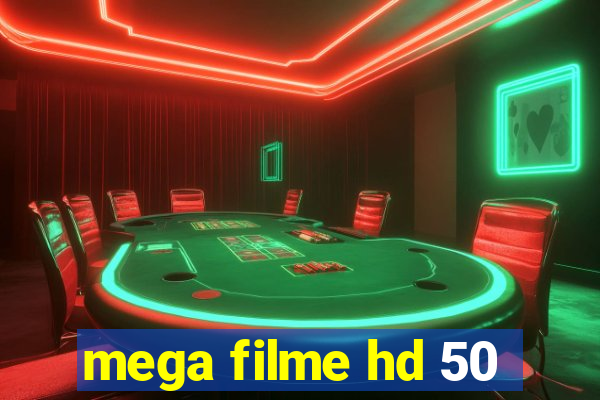 mega filme hd 50