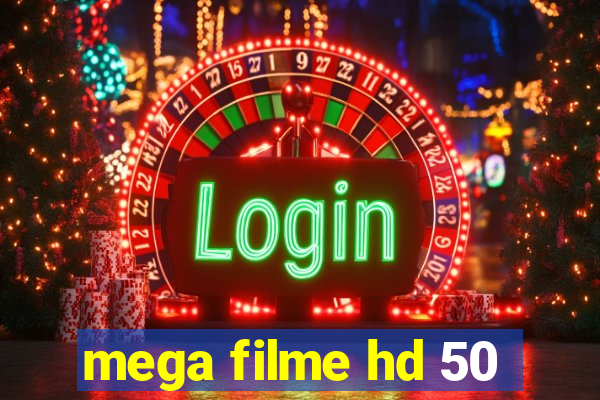 mega filme hd 50