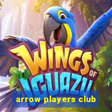 arrow players club