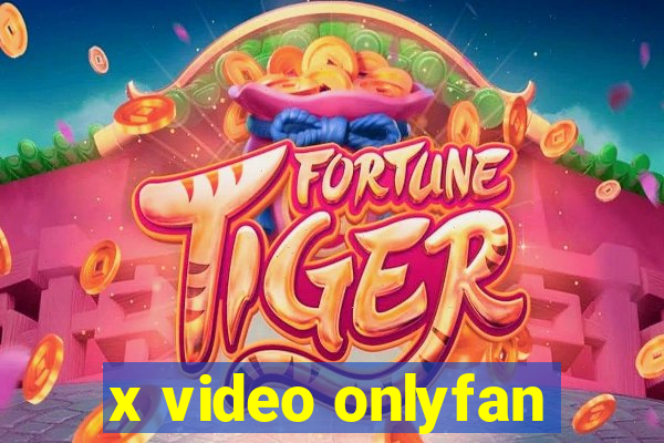 x video onlyfan