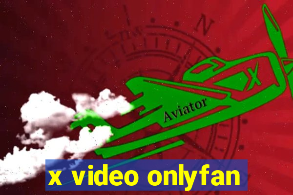 x video onlyfan